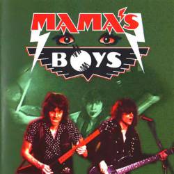 Mama's Boys : Mama Tried !